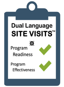 Dual Language Site Visits Checklist Logo with green check marks next to Program Readiness and Program Effectiveness